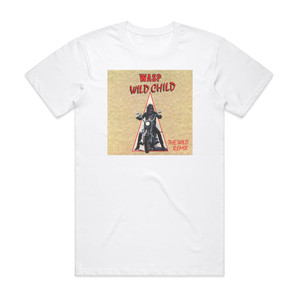 WASP Albumcover Wild Child 60B8E2C299Eda Album Cover T-Shirt White WASP Albumcover Wild Child 60B8E2C299Eda Album Cover T-Shirt White
