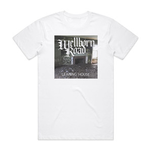 Wellborn Road Leaning House Album Cover T-Shirt White Wellborn Road Leaning House Album Cover T-Shirt White