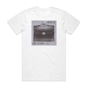 Whale We Care Album Cover T-Shirt White Whale We Care Album Cover T-Shirt White
