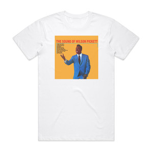 Wilson Pickett The Sound Of Wilson Pickett Album Cover T-Shirt White Wilson Pickett The Sound Of Wilson Pickett Album Cover T-Shirt White