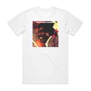 Wilson Pickett Greatest Hits Album Cover T-Shirt White Wilson Pickett Greatest Hits Album Cover T-Shirt White