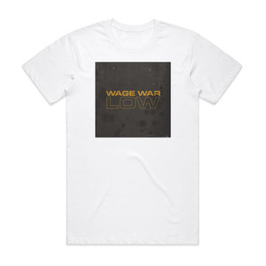 Wage War Low Album Cover T-Shirt White Wage War Low Album Cover T-Shirt White