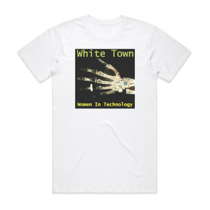 White Town Women In Technology Album Cover T-Shirt White White Town Women In Technology Album Cover T-Shirt White