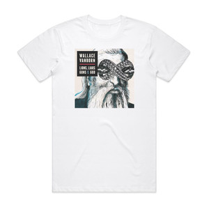 Wallace Vanborn Lions Liars Guns God Album Cover T-Shirt White Wallace Vanborn Lions Liars Guns God Album Cover T-Shirt White