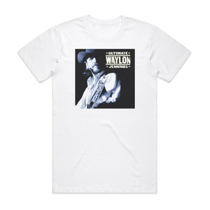 Waylon Jennings Ultimate Waylon Jennings Album Cover T-Shirt White Waylon Jennings Ultimate Waylon Jennings Album Cover T-Shirt White