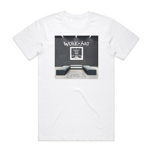 Work of Art Exhibits Album Cover T-Shirt White Work of Art Exhibits Album Cover T-Shirt White