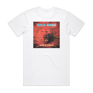 Wild Dogs Reign Of Terror Album Cover T-Shirt White Wild Dogs Reign Of Terror Album Cover T-Shirt White