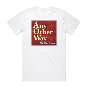 We the Kings Any Other Way Album Cover T-Shirt White We the Kings Any Other Way Album Cover T-Shirt White