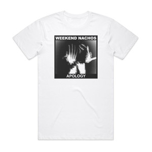 Weekend Nachos Apology Album Cover T-Shirt White Weekend Nachos Apology Album Cover T-Shirt White