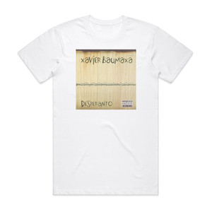 Xavier Baumaxa Desperanto Album Cover T-Shirt White Xavier Baumaxa Desperanto Album Cover T-Shirt White