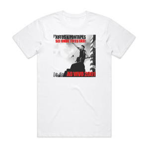 Xutos and Pontapes Sei Onde Tu Ests Album Cover T-Shirt White Xutos and Pontapes Sei Onde Tu Ests Album Cover T-Shirt White