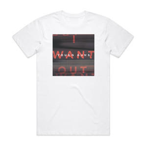Young Guns I Want Out Album Cover T-Shirt White Young Guns I Want Out Album Cover T-Shirt White