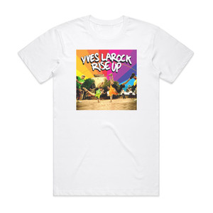 Yves Larock Rise Up 2 Album Cover T-Shirt White