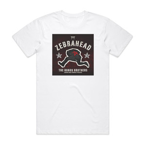 Zebrahead The Bonus Brothers 1 Album Cover T-Shirt White Zebrahead The Bonus Brothers 1 Album Cover T-Shirt White