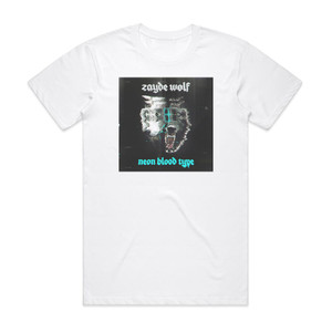Zayde Wolf Neon Blood Type Album Cover T-Shirt White Zayde Wolf Neon Blood Type Album Cover T-Shirt White