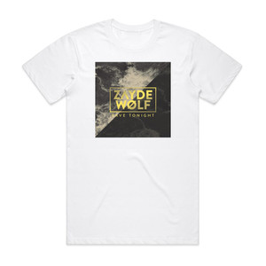 Zayde Wolf Save Tonight Album Cover T-Shirt White Zayde Wolf Save Tonight Album Cover T-Shirt White
