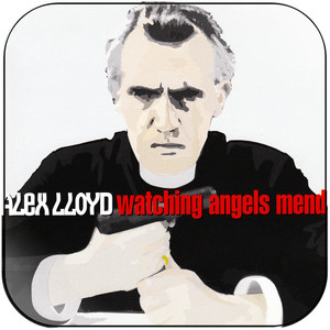 Alex Lloyd Watching Angels Mend Album Cover Sticker Alex Lloyd Watching Angels Mend Album Cover Sticker
