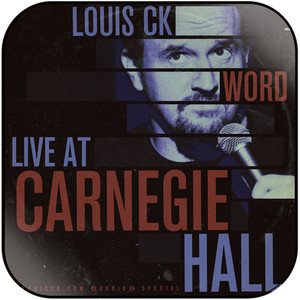 Louis CK Word Live At Carnegie Hall Album Cover Sticker Louis CK Word Live At Carnegie Hall Album Cover Sticker