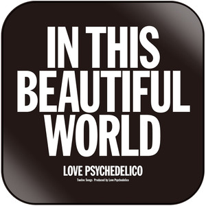 LOVE PSYCHEDELICO In This Beautiful World Album Cover Sticker