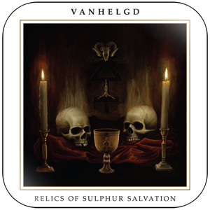 Vanhelgd Relics Of Sulphur Salvation Album Cover Sticker Vanhelgd Relics Of Sulphur Salvation Album Cover Sticker