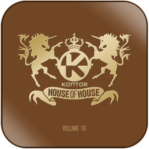 Various Artists Kontor House Of House Volume 10 Album Cover Sticker Various Artists Kontor House Of House Volume 10 Album Cover Sticker