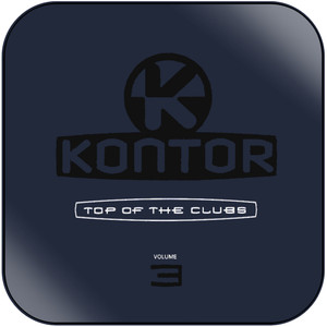 Various Artists Kontor Top Of The Clubs Volume 3 Album Cover Sticker Various Artists Kontor Top Of The Clubs Volume 3 Album Cover Sticker