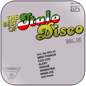 Various Artists The Best Of Italo Disco Volume 12 Album Cover Sticker Various Artists The Best Of Italo Disco Volume 12 Album Cover Sticker