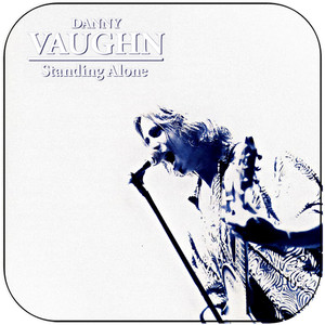 Danny Vaughn Standing Alone Album Cover Sticker Danny Vaughn Standing Alone Album Cover Sticker