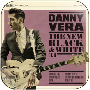 Danny Vera The New Black And White Pt Ii Album Cover Sticker Danny Vera The New Black And White Pt Ii Album Cover Sticker