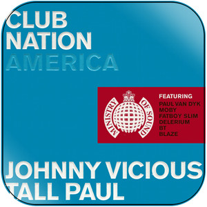 Johnny Vicious Ministry Of Sound Club Nation America Album Cover Sticker Johnny Vicious Ministry Of Sound Club Nation America Album Cover Sticker