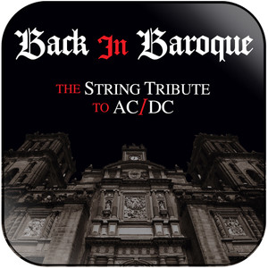Vitamin String Quartet Back In Baroque The String Tribute To Acdc Album Cover Sticker Vitamin String Quartet Back In Baroque The String Tribute To Acdc Album Cover Sticker