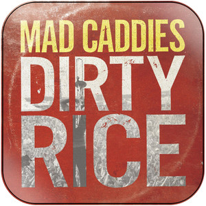 Mad Caddies Dirty Rice Album Cover Sticker