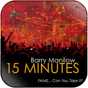 Barry Manilow 15 Minutes Album Cover Sticker Barry Manilow 15 Minutes Album Cover Sticker