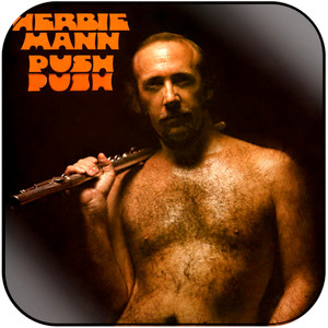 Herbie Mann Push Push Album Cover Sticker Herbie Mann Push Push Album Cover Sticker