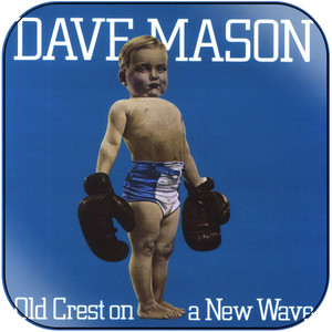 Dave Mason Old Crest On A New Wave-2 Album Cover Sticker