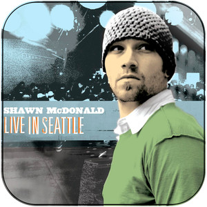 Shawn McDonald Live In Seattle Album Cover Sticker Shawn McDonald Live In Seattle Album Cover Sticker