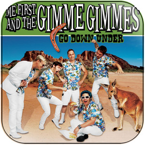 Me First and the Gimme Gimmes Go Down Under Album Cover Sticker Me First and the Gimme Gimmes Go Down Under Album Cover Sticker