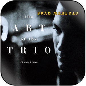 Brad Mehldau The Art Of The Trio Volume 1 Album Cover Sticker Brad Mehldau The Art Of The Trio Volume 1 Album Cover Sticker