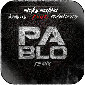 Micky Medina Pablo Remix Album Cover Sticker Micky Medina Pablo Remix Album Cover Sticker