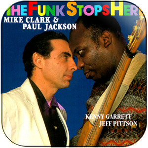Mike Clark and Paul Jackson The Funk Stops Here Album Cover Sticker Mike Clark and Paul Jackson The Funk Stops Here Album Cover Sticker