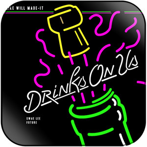 Mike Will Made-It Drinks On Us-1 Album Cover Sticker Mike Will Made-It Drinks On Us-1 Album Cover Sticker