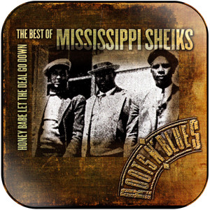 Mississippi Sheiks Honey Babe Let The Deal Go Down The Best Of Mississippi Shei Album Cover Sticker Mississippi Sheiks Honey Babe Let The Deal Go Down The Best Of Mississippi Shei Album Cover Sticker