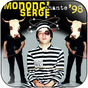 Mononc Serge Mononc Serge Chante 98 Album Cover Sticker Mononc Serge Mononc Serge Chante 98 Album Cover Sticker
