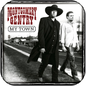 Montgomery Gentry My Town Album Cover Sticker Montgomery Gentry My Town Album Cover Sticker
