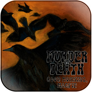 Murder by Death Good Morning Magpie Album Cover Sticker Murder by Death Good Morning Magpie Album Cover Sticker