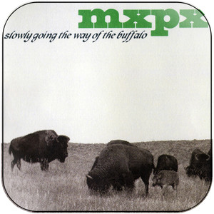 MxPx Slowly Going The Way Of The Buffalo Album Cover Sticker MxPx Slowly Going The Way Of The Buffalo Album Cover Sticker