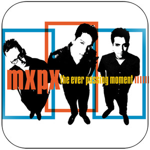 MxPx The Ever Passing Moment-1 Album Cover Sticker MxPx The Ever Passing Moment-1 Album Cover Sticker