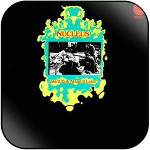 Nucleus Well Talk About It Later Album Cover Sticker