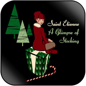 Saint Etienne A Glimpse Of Stocking Album Cover Sticker
