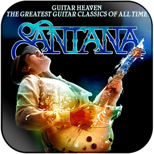 Santana Guitar Heaven The Greatest Guitar Classics Of All Time Album Cover Sticker Santana Guitar Heaven The Greatest Guitar Classics Of All Time Album Cover Sticker
